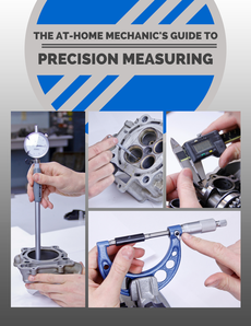 The at-home Mechanic's Guide to Precision Measuring