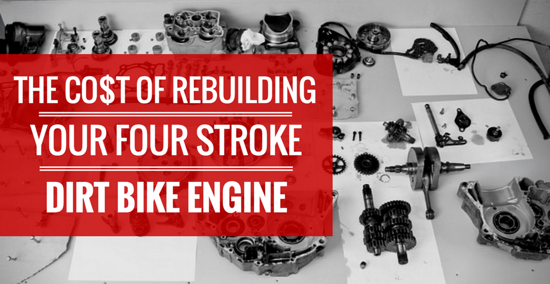 How Much Does It Cost To Rebuild Your Four Stroke Dirt Bike Engine - DIY Moto Fix